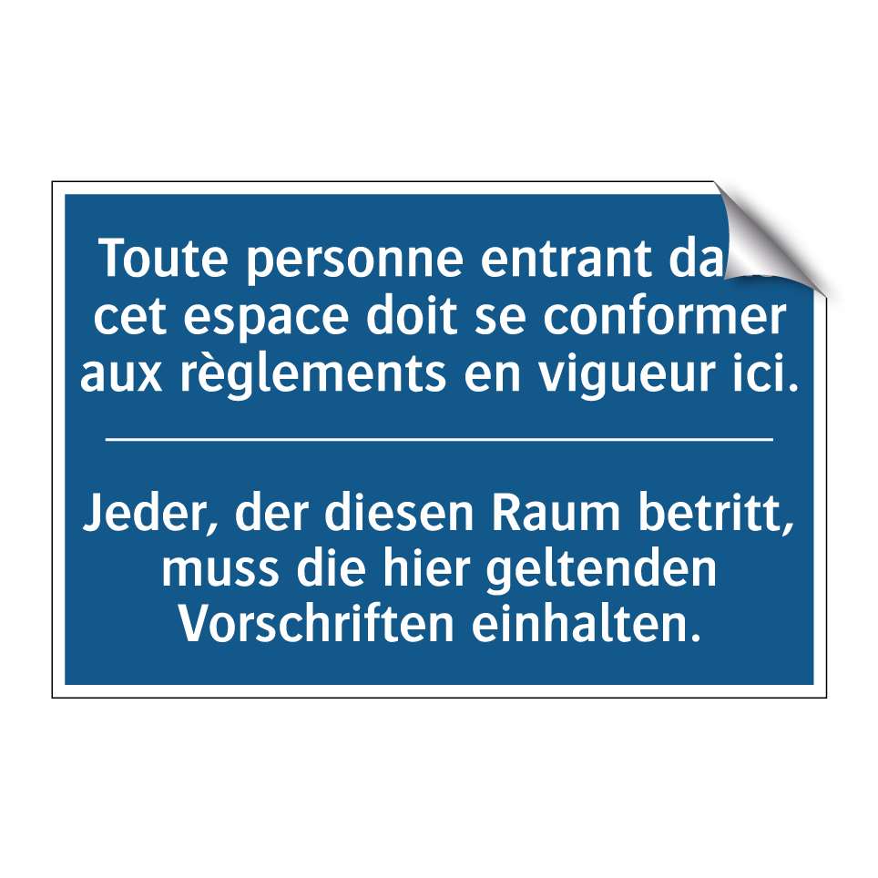 Jeder, der diesen Raum betritt, /.../ - Toute personne entrant dans cet /.../