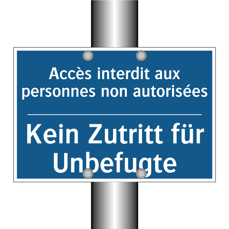 Kein Zutritt für Unbefugte - Accès interdit aux personnes non /.../