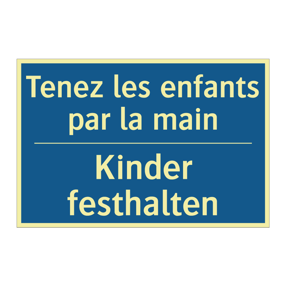 Kinder festhalten - Tenez les enfants par la main