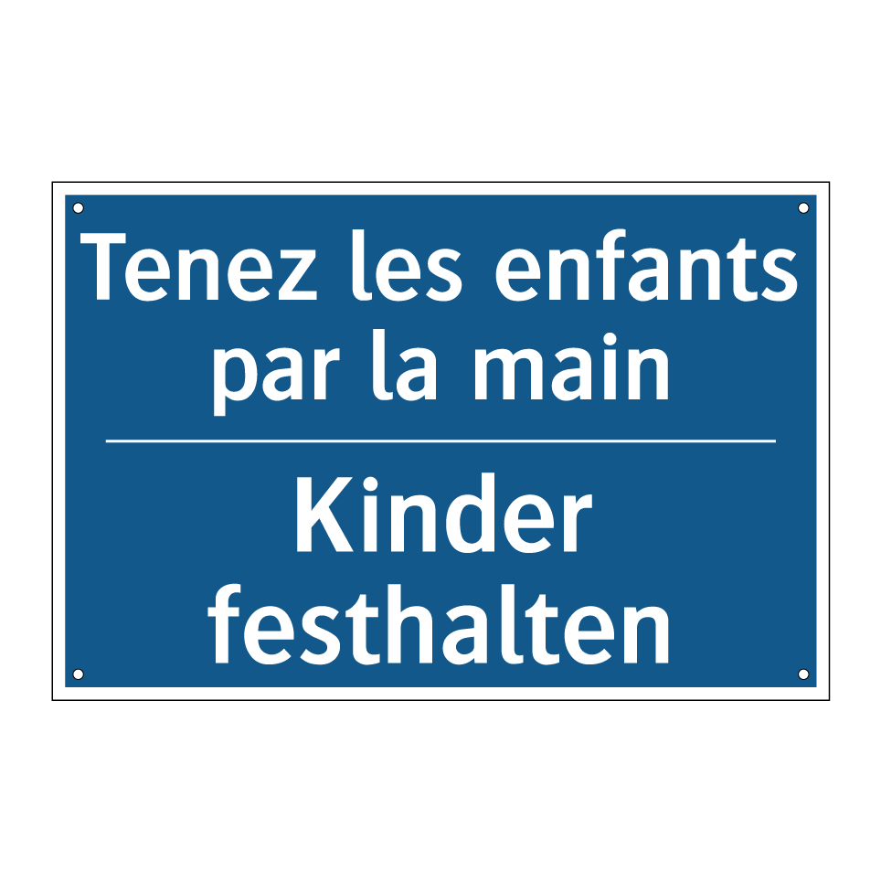 Kinder festhalten - Tenez les enfants par la main