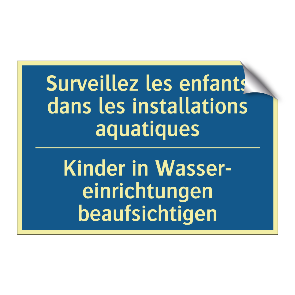 Kinder in Wasser- einrichtungen /.../ - Surveillez les enfants dans les /.../