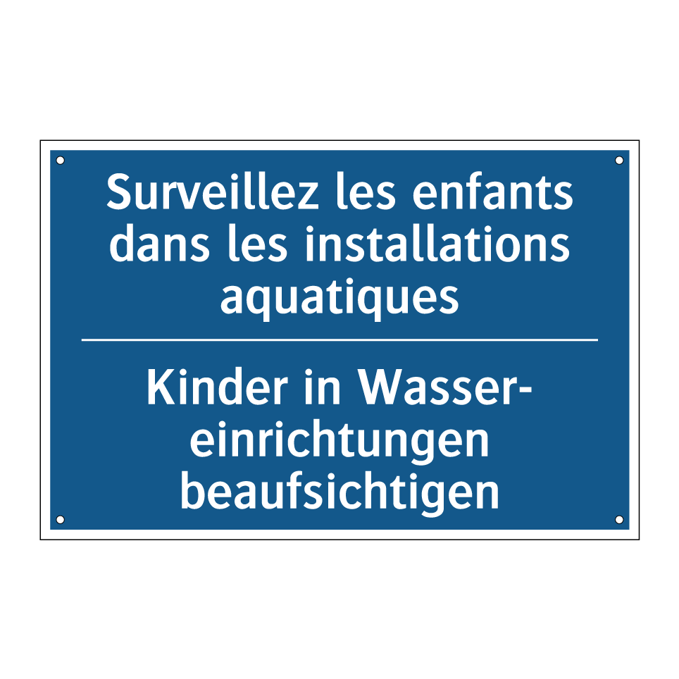 Kinder in Wasser- einrichtungen /.../ - Surveillez les enfants dans les /.../
