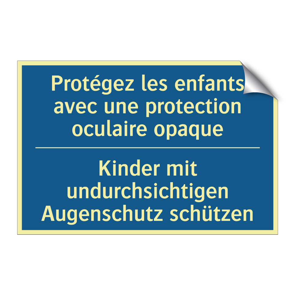 Kinder mit undurchsichtigen Augenschutz /.../ - Protégez les enfants avec une /.../