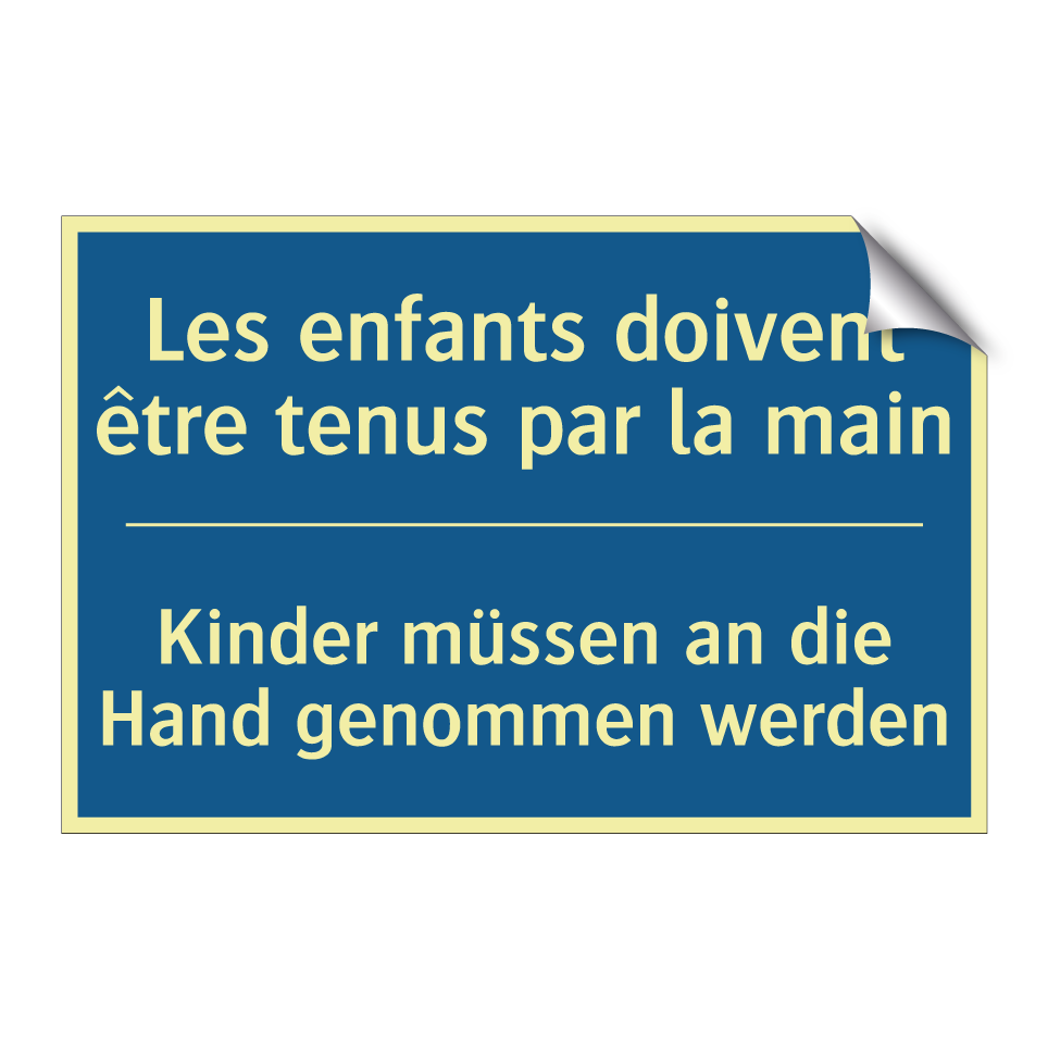 Kinder müssen an die Hand genommen /.../ - Les enfants doivent être tenus /.../