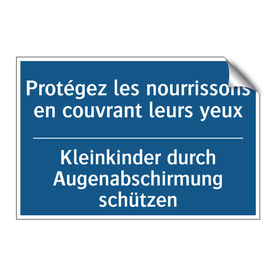 Kleinkinder durch Augenabschirmung /.../ - Protégez les nourrissons en couvrant /.../