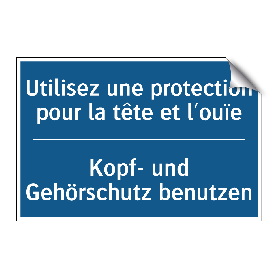 Kopf- und Gehörschutz benutzen - Utilisez une protection pour la /.../