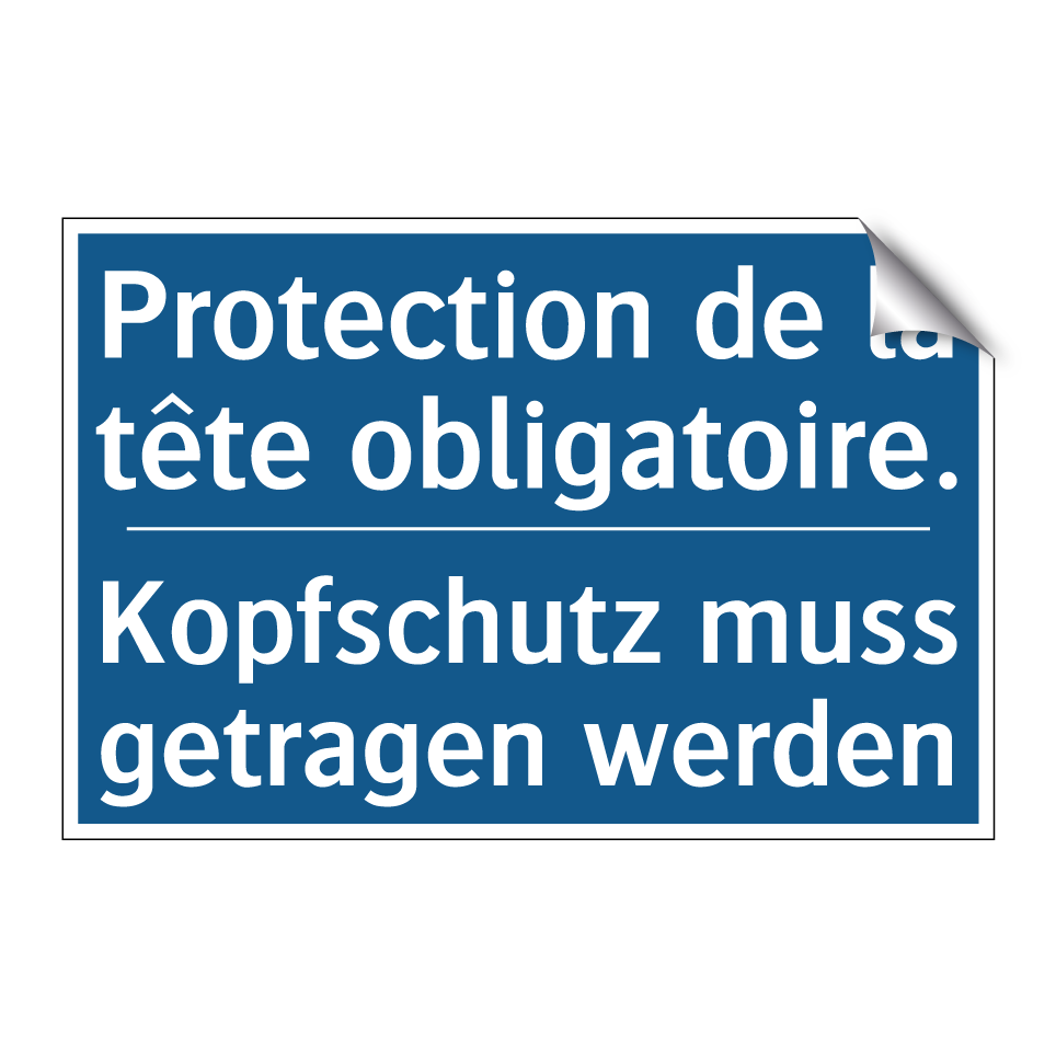 Kopfschutz muss getragen werden /.../ - Protection de la tête obligatoire. /.../