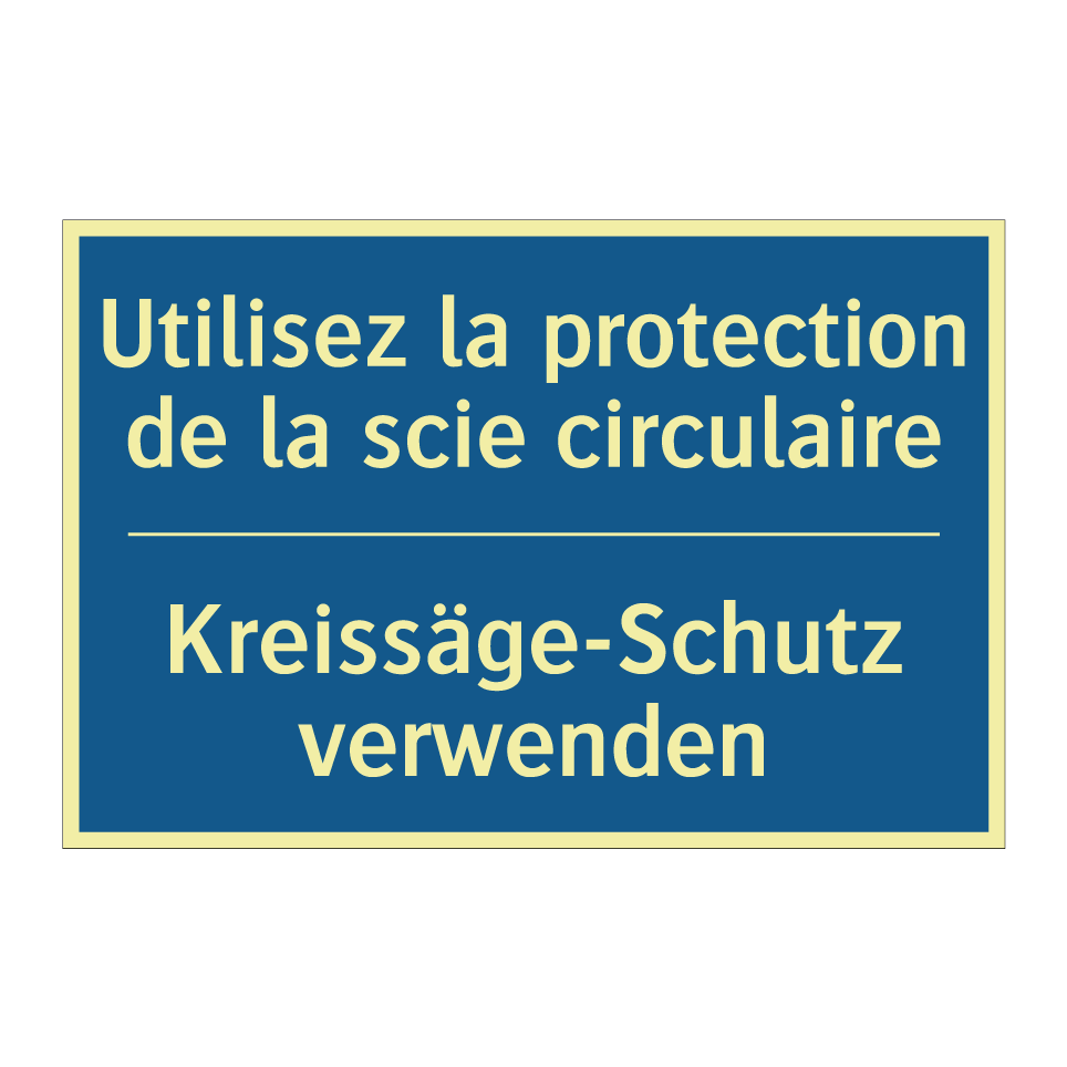 Kreissäge-Schutz verwenden - Utilisez la protection de la scie /.../