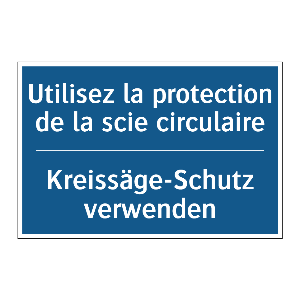 Kreissäge-Schutz verwenden - Utilisez la protection de la scie /.../