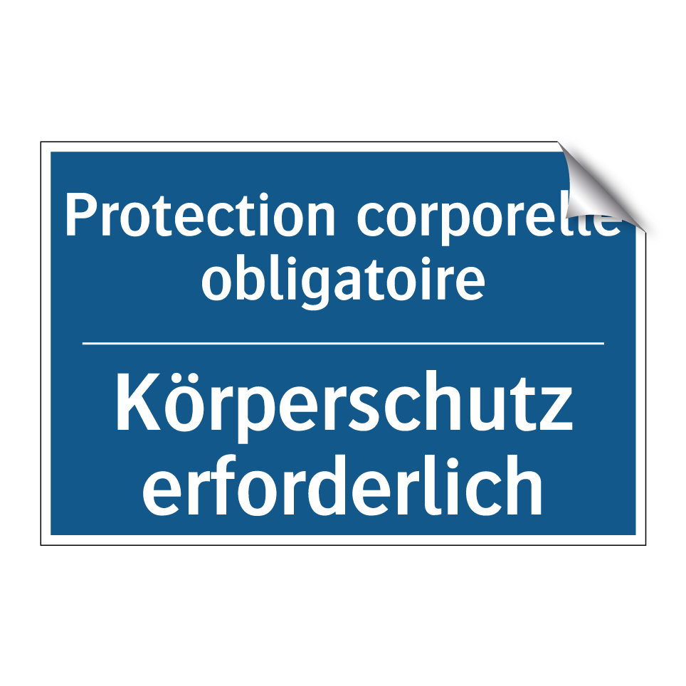 Körperschutz erforderlich - Protection corporelle obligatoire /.../
