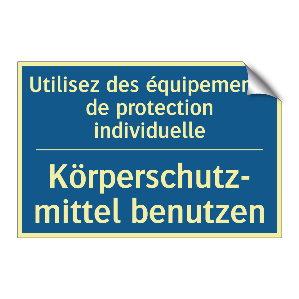 Körperschutz- mittel benutzen - Utilisez des équipements de protection /.../