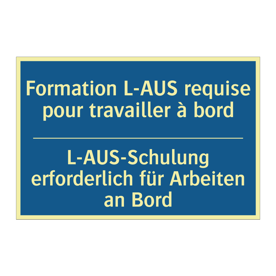 L-AUS-Schulung erforderlich für /.../ - Formation L-AUS requise pour travailler /.../