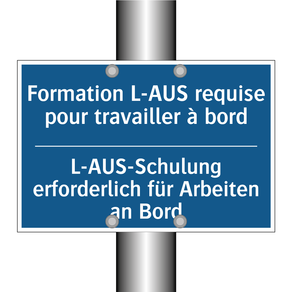 L-AUS-Schulung erforderlich für /.../ - Formation L-AUS requise pour travailler /.../