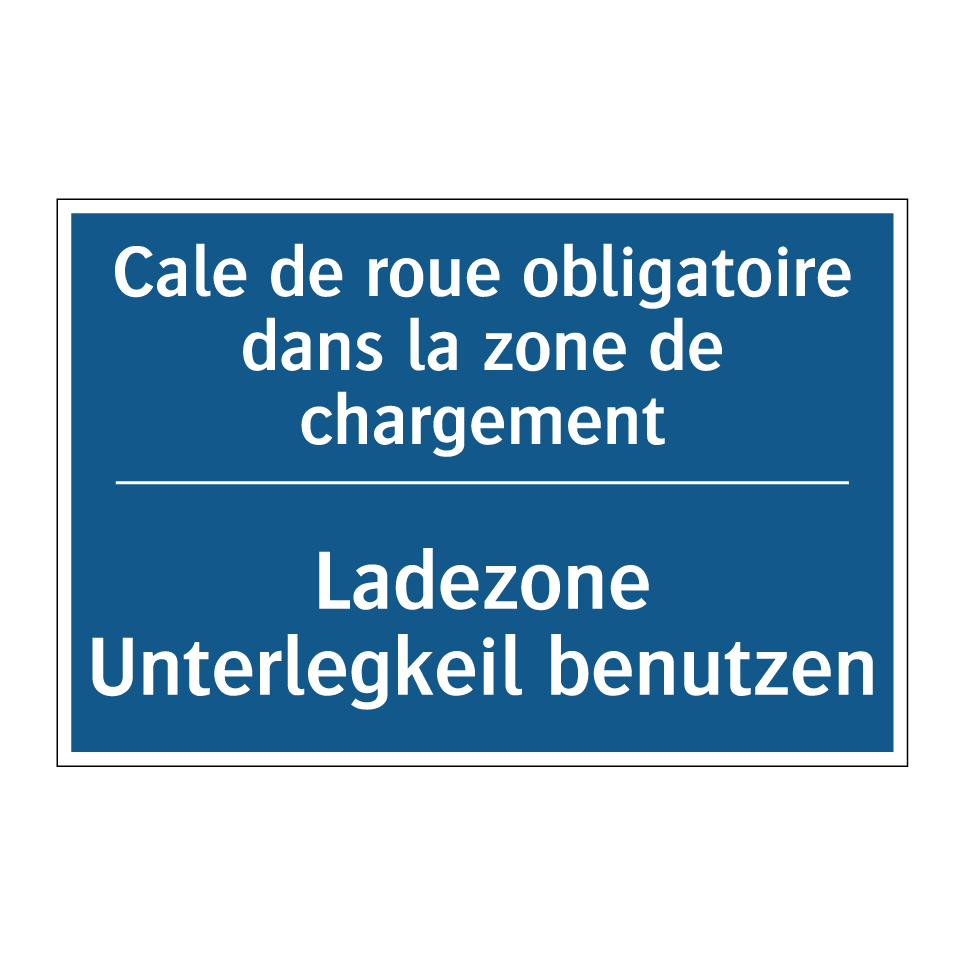 Ladezone Unterlegkeil benutzen - Cale de roue obligatoire dans /.../