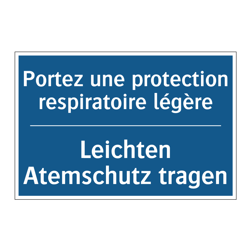 Leichten Atemschutz tragen - Portez une protection respiratoire /.../