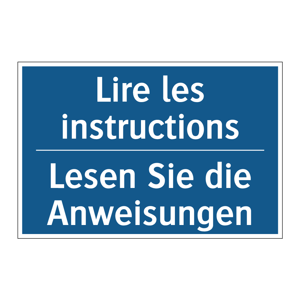Lesen Sie die Anweisungen - Lire les instructions