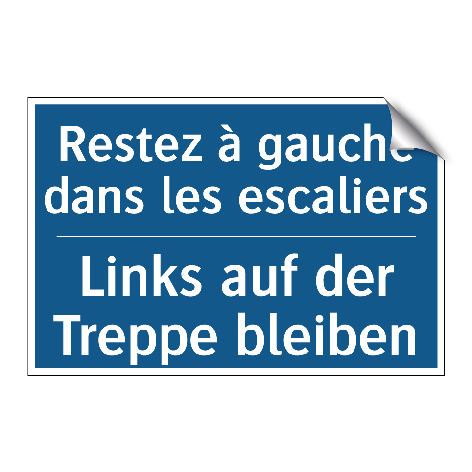 Links auf der Treppe bleiben - Restez à gauche dans les escaliers /.../