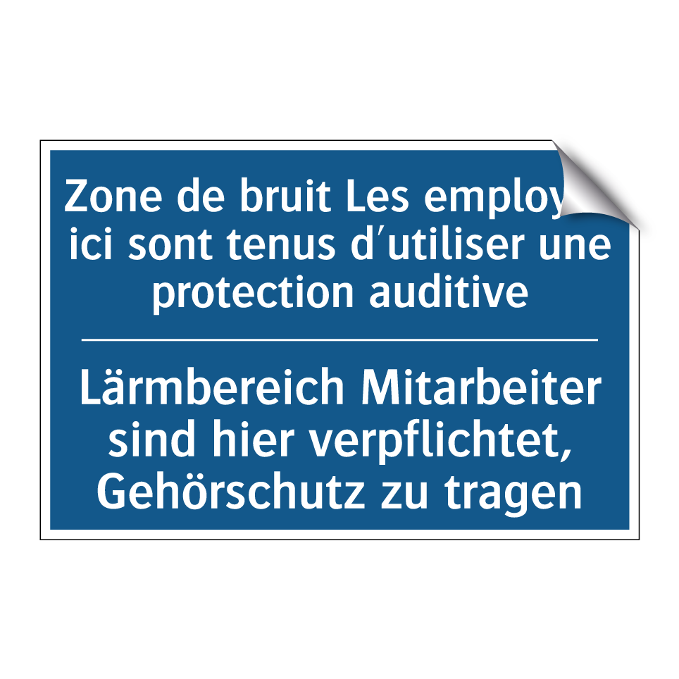 Lärmbereich Mitarbeiter sind hier /.../ - Zone de bruit Les employés ici /.../