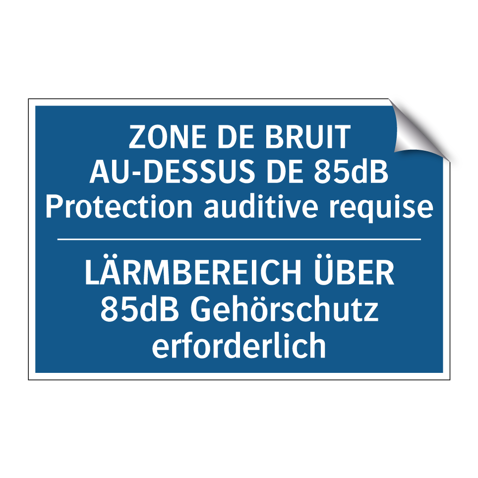 LÄRMBEREICH ÜBER 85dB Gehörschutz /.../ - ZONE DE BRUIT AU-DESSUS DE 85dB /.../