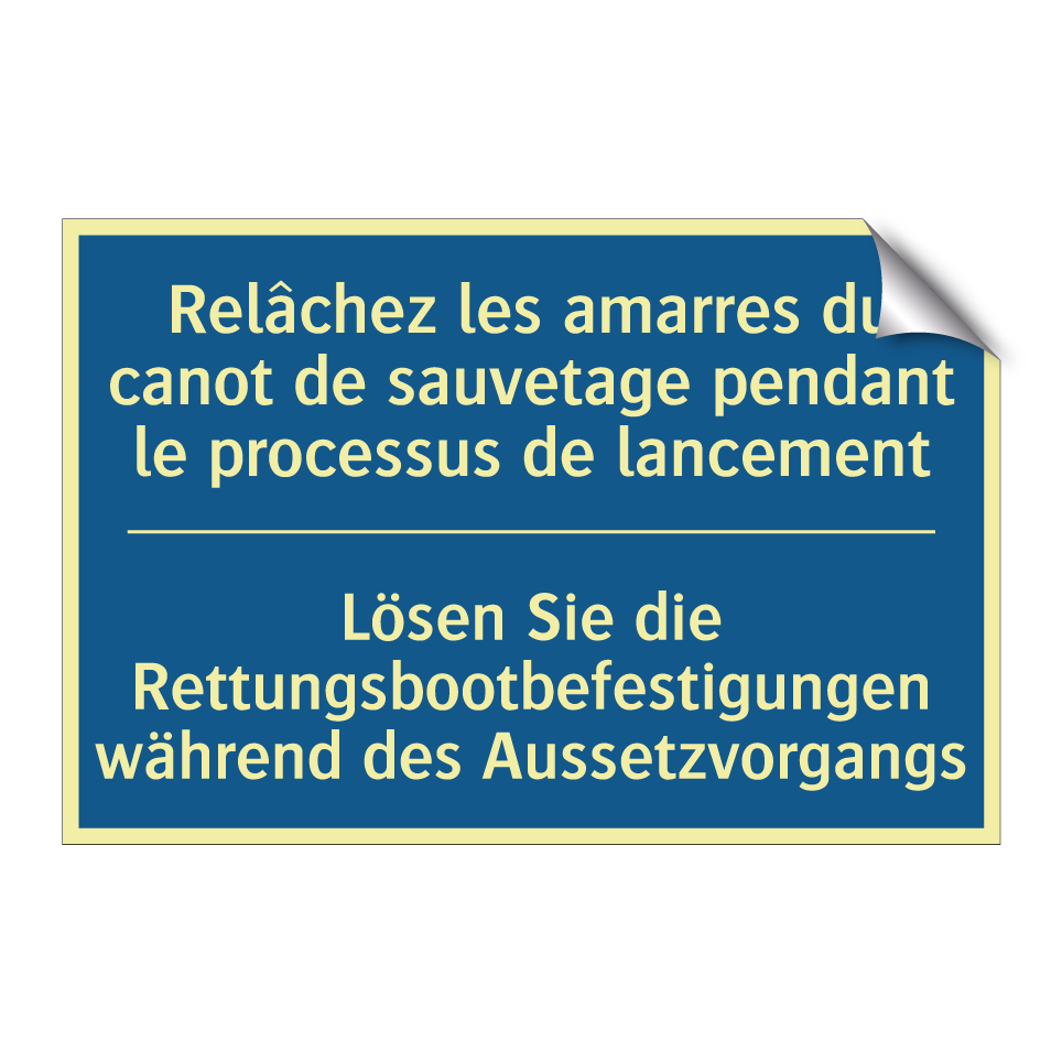 Lösen Sie die Rettungsbootbefestigungen /.../ - Relâchez les amarres du canot /.../