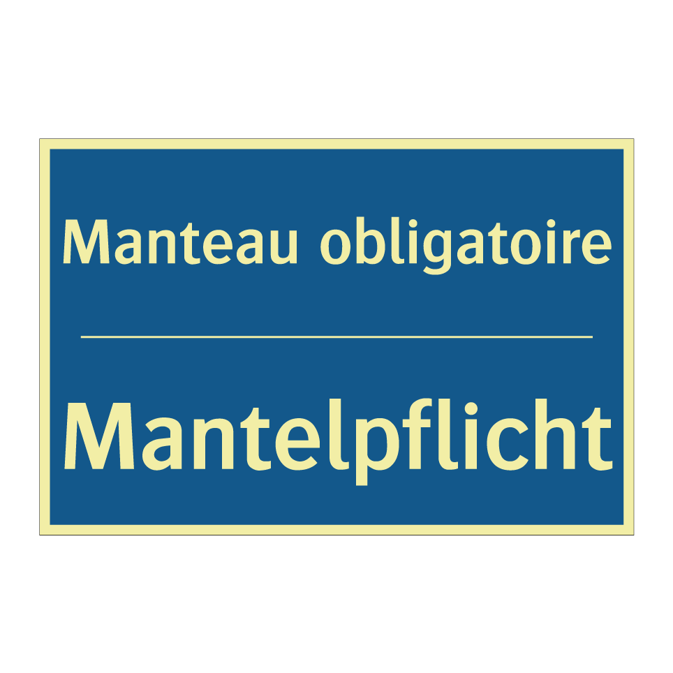 Mantelpflicht - Manteau obligatoire