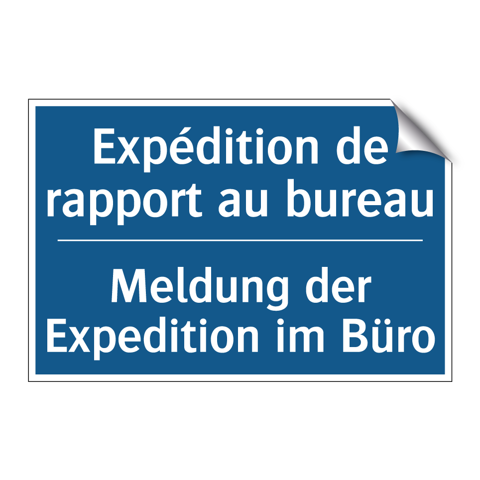 Meldung der Expedition im Büro - Expédition de rapport au bureau /.../