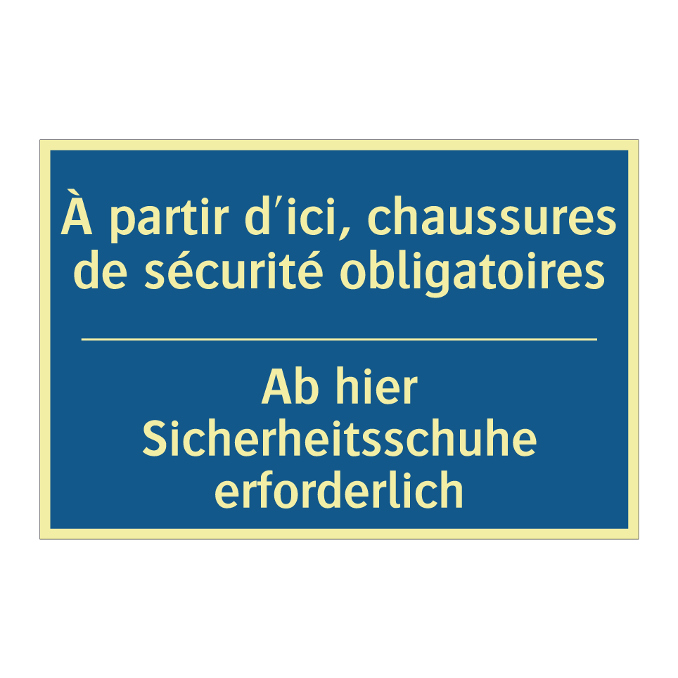 Ab hier Sicherheitsschuhe erforderlich /.../ - À partir d'ici, chaussures de /.../
