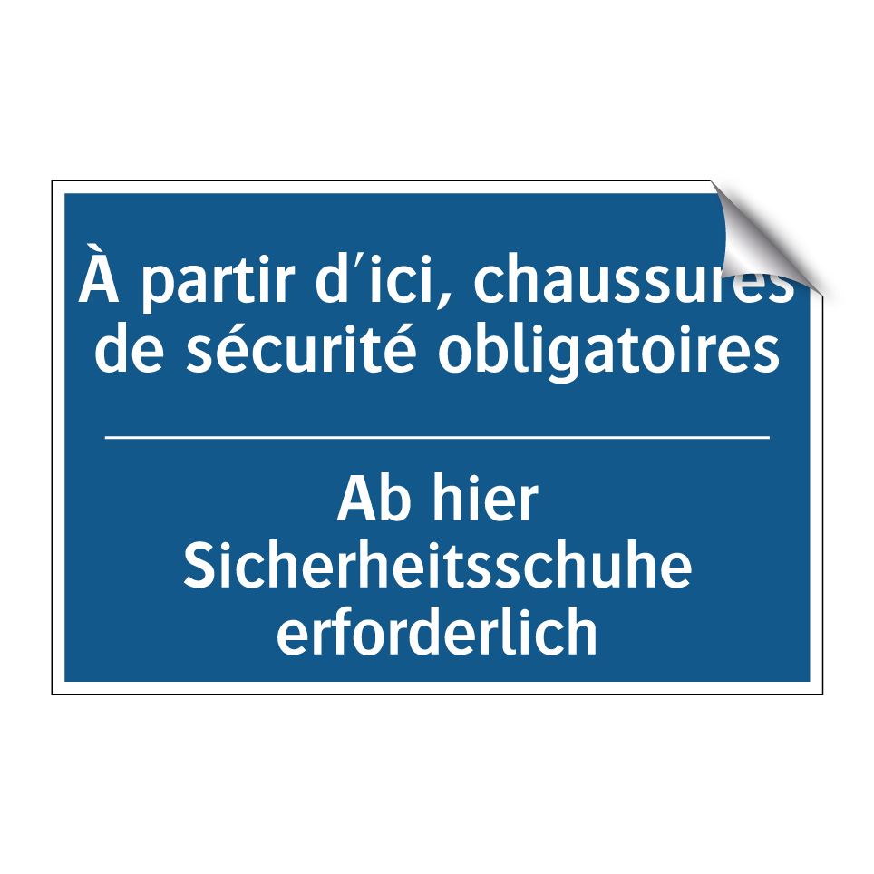 Ab hier Sicherheitsschuhe erforderlich /.../ - À partir d'ici, chaussures de /.../