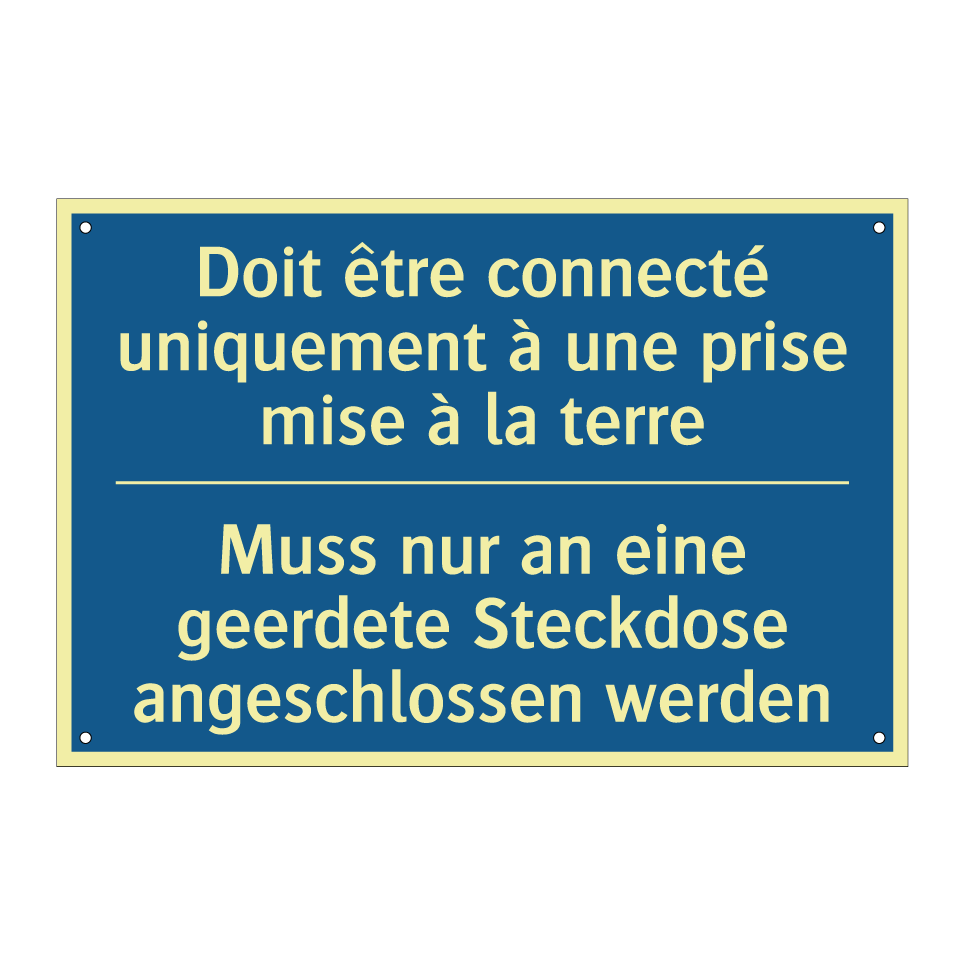 Muss nur an eine geerdete Steckdose /.../ - Doit être connecté uniquement /.../