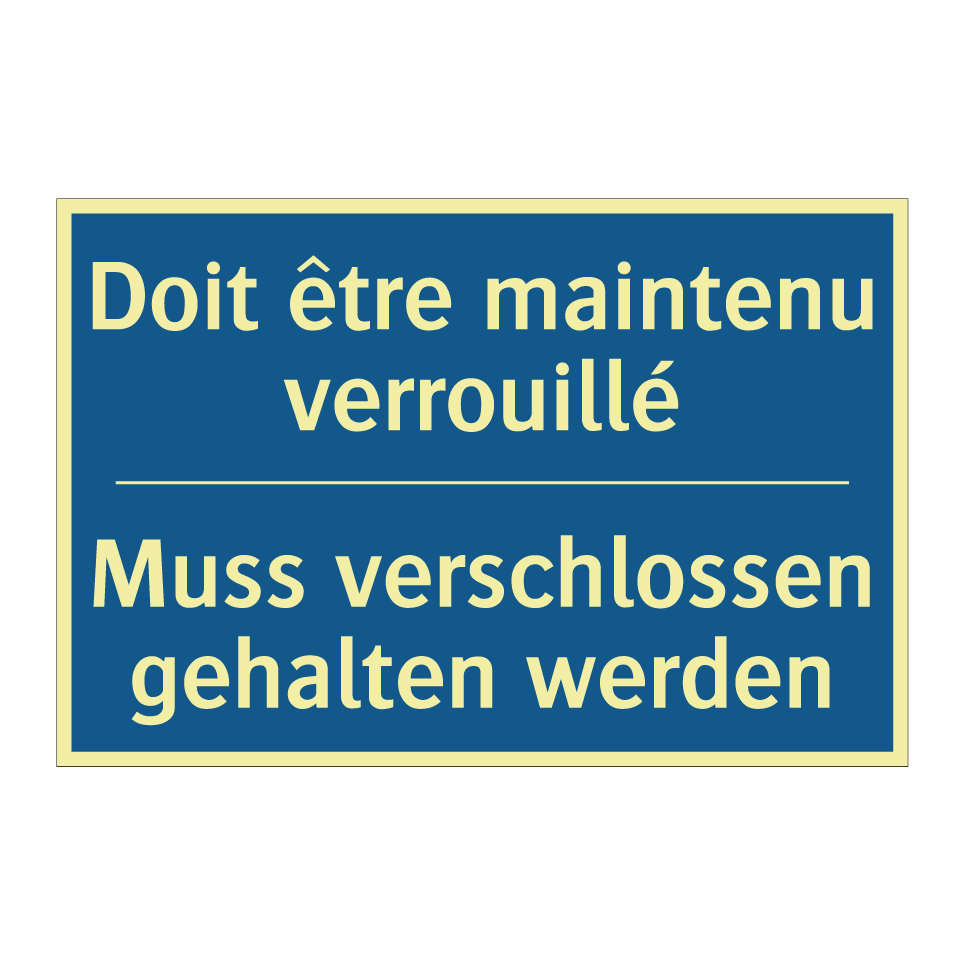 Muss verschlossen gehalten werden /.../ - Doit être maintenu verrouillé