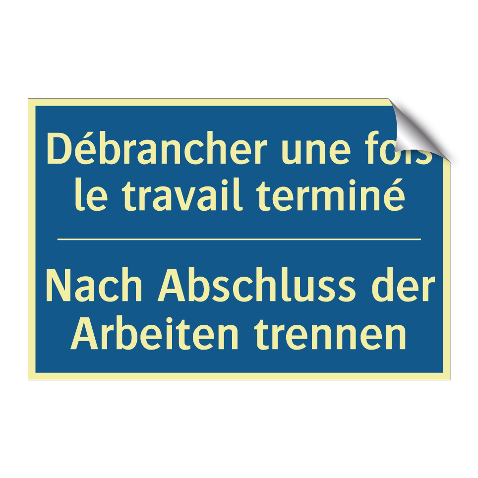 Nach Abschluss der Arbeiten trennen /.../ - Débrancher une fois le travail /.../