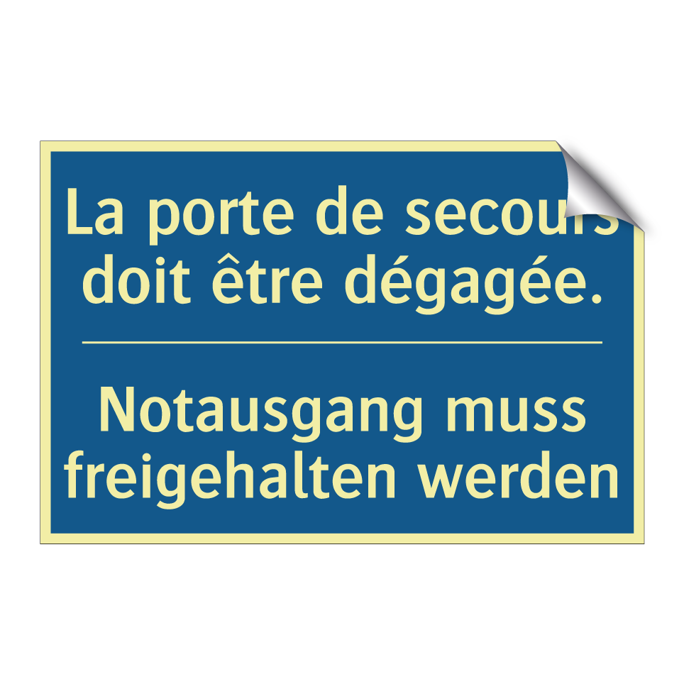 Notausgang muss freigehalten werden /.../ - La porte de secours doit être /.../