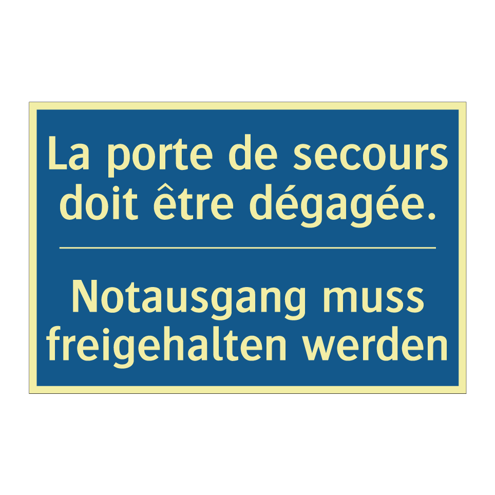 Notausgang muss freigehalten werden /.../ - La porte de secours doit être /.../
