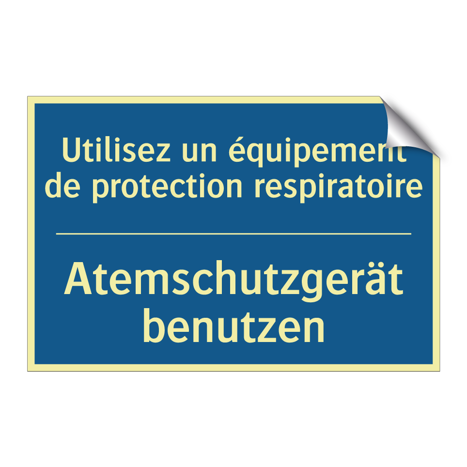 Atemschutzgerät benutzen - Utilisez un équipement de protection /.../