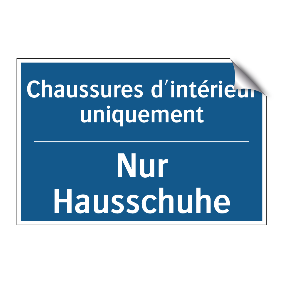 Nur Hausschuhe - Chaussures d'intérieur uniquement /.../