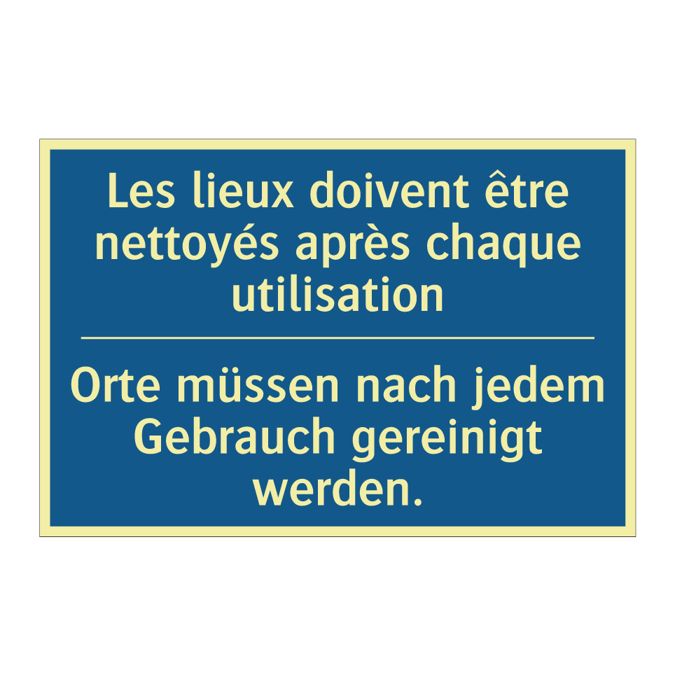 Orte müssen nach jedem Gebrauch /.../ - Les lieux doivent être nettoyés /.../