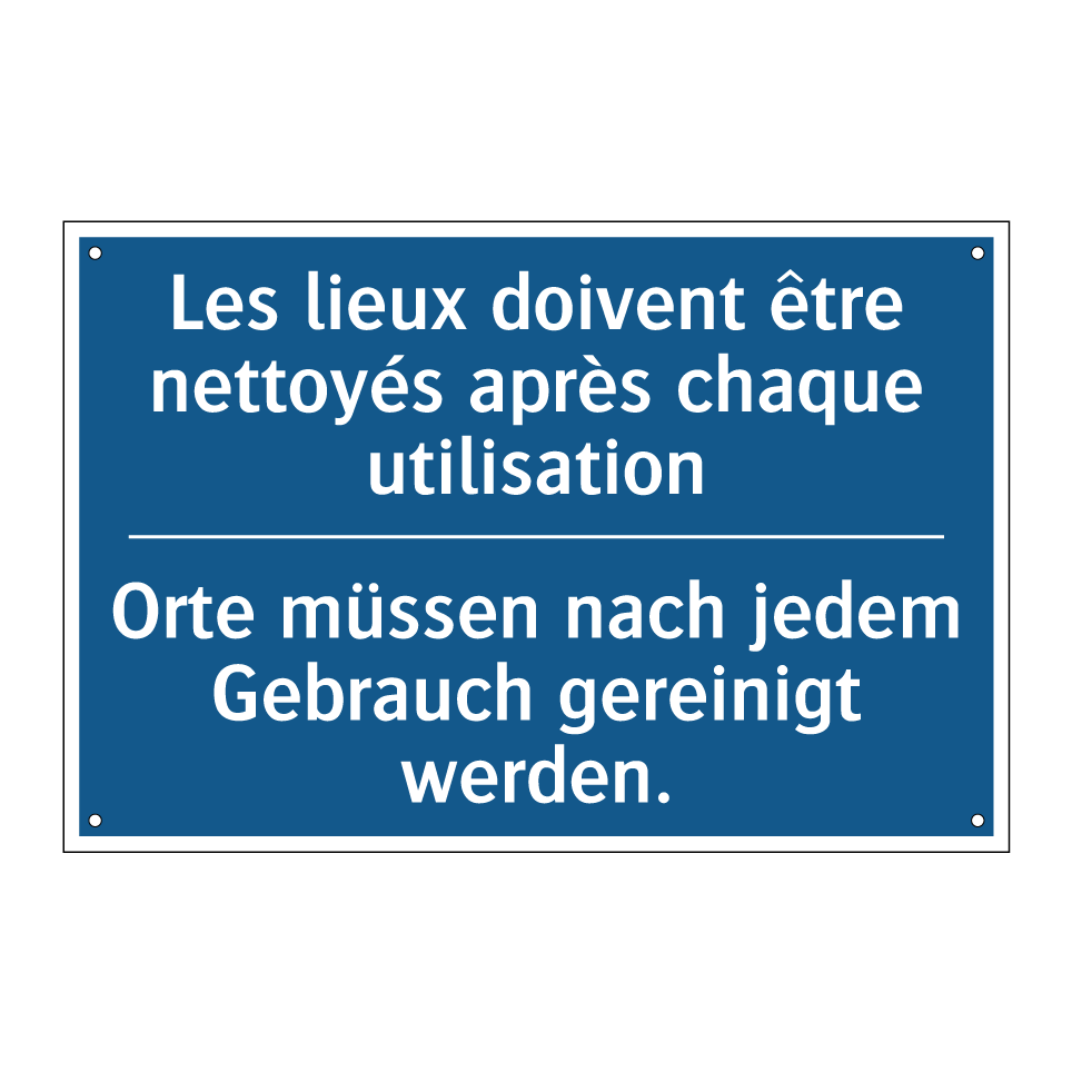 Orte müssen nach jedem Gebrauch /.../ - Les lieux doivent être nettoyés /.../