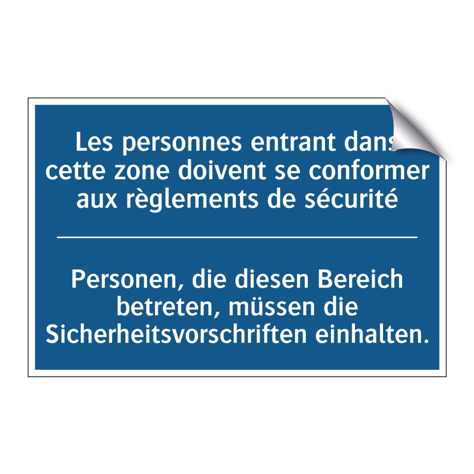 Personen, die diesen Bereich betreten, /.../ - Les personnes entrant dans cette /.../