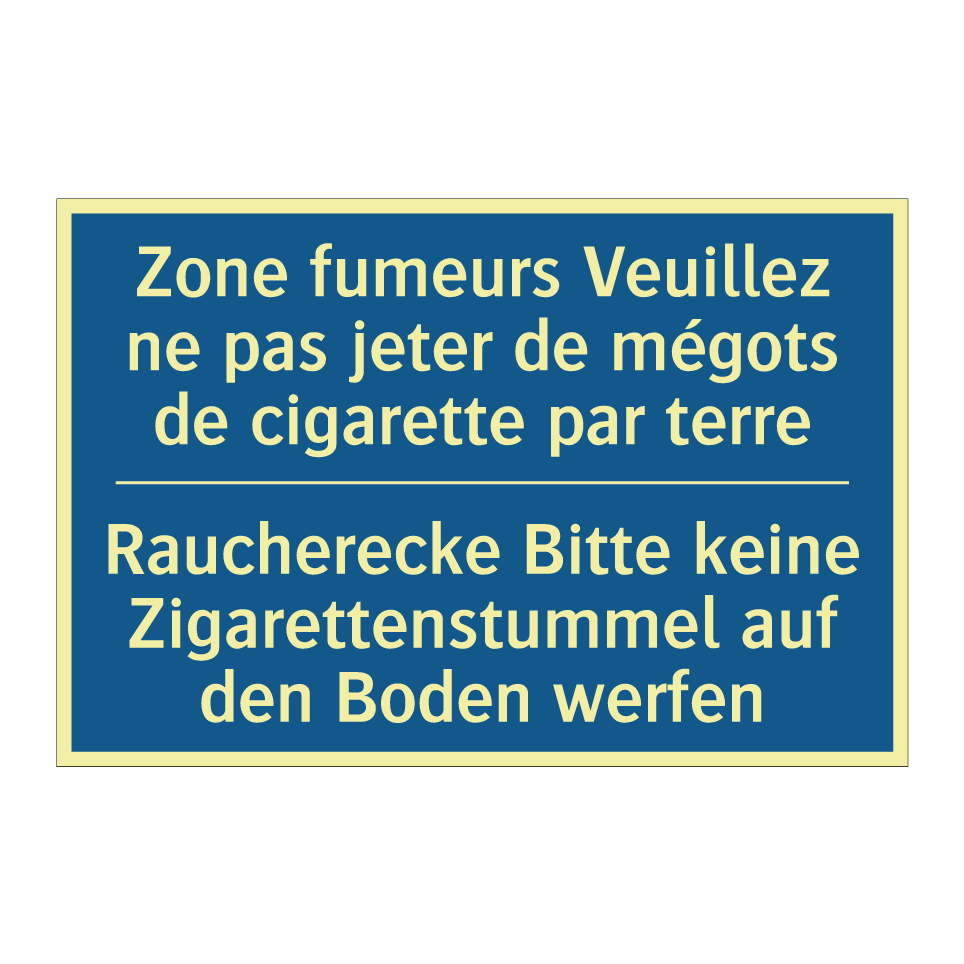 Raucherecke Bitte keine Zigarettenstummel /.../ - Zone fumeurs Veuillez ne pas jeter /.../