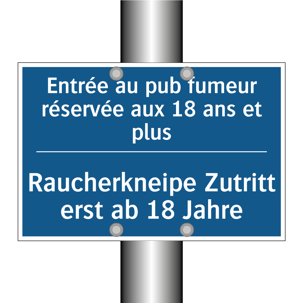 Raucherkneipe Zutritt erst ab /.../ - Entrée au pub fumeur réservée /.../