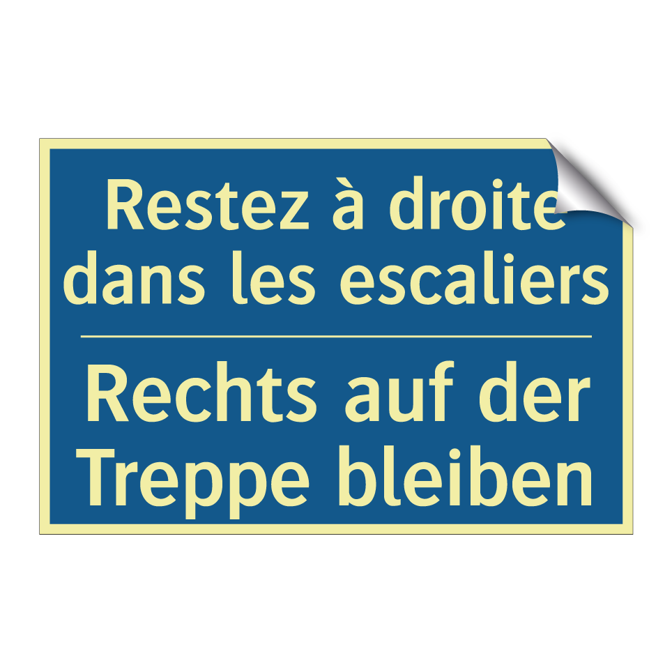 Rechts auf der Treppe bleiben - Restez à droite dans les escaliers /.../