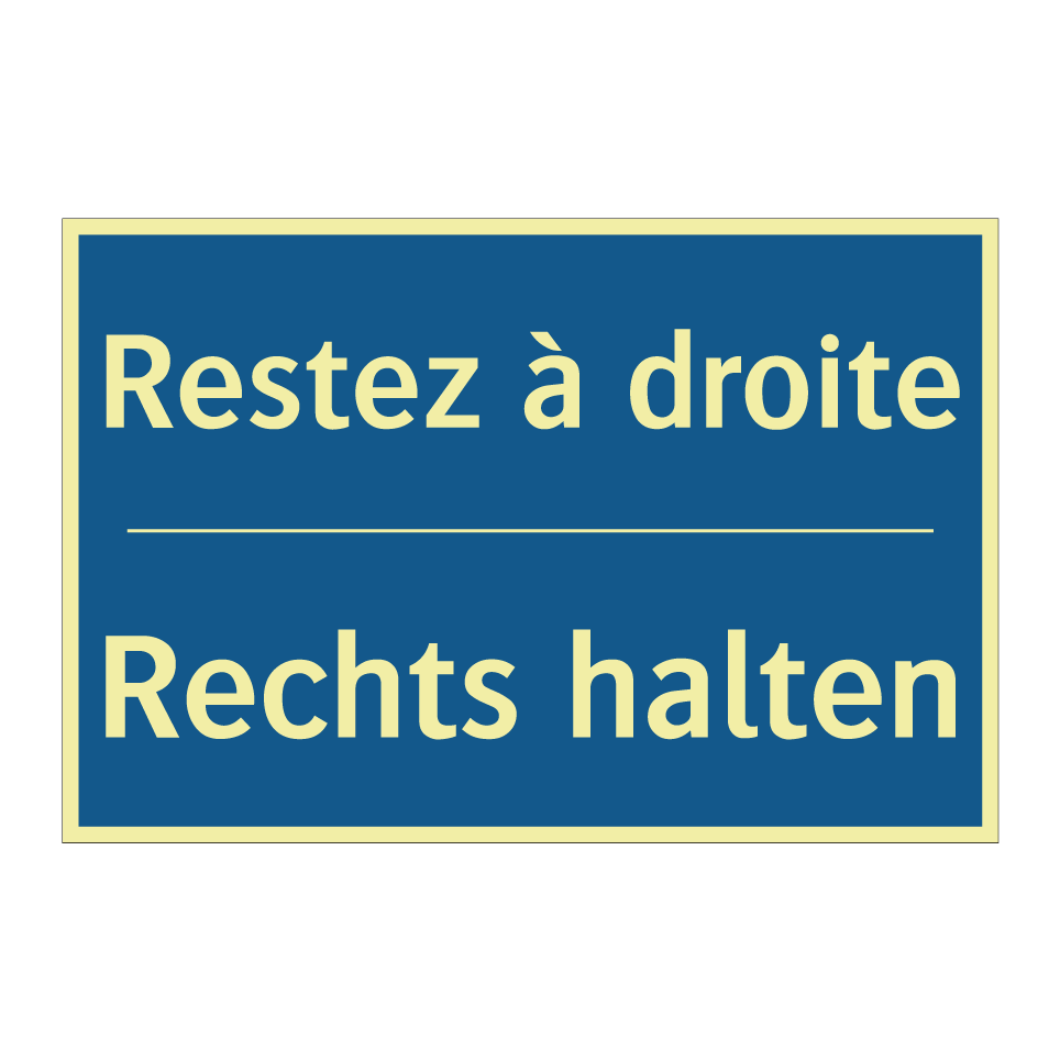 Rechts halten - Restez à droite