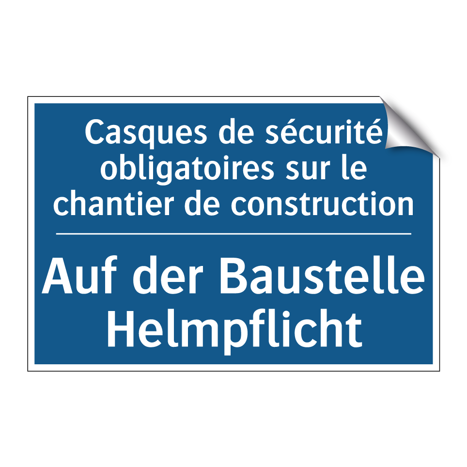 Auf der Baustelle Helmpflicht - Casques de sécurité obligatoires /.../