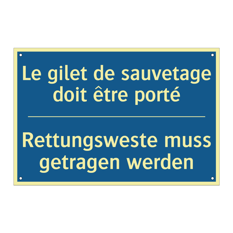 Rettungsweste muss getragen werden /.../ - Le gilet de sauvetage doit être /.../