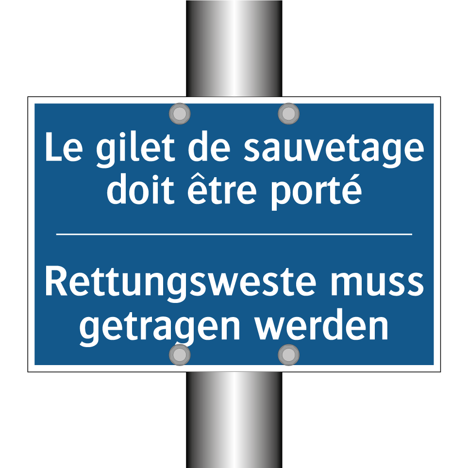 Rettungsweste muss getragen werden /.../ - Le gilet de sauvetage doit être /.../