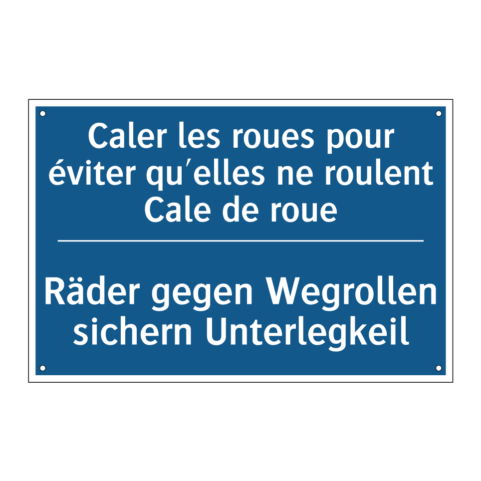 Räder gegen Wegrollen sichern /.../ - Caler les roues pour éviter qu'elles /.../