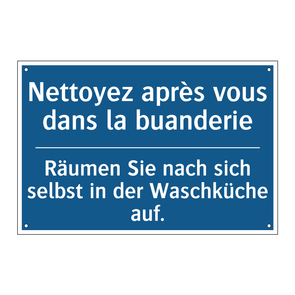 Räumen Sie nach sich selbst in /.../ - Nettoyez après vous dans la buanderie /.../