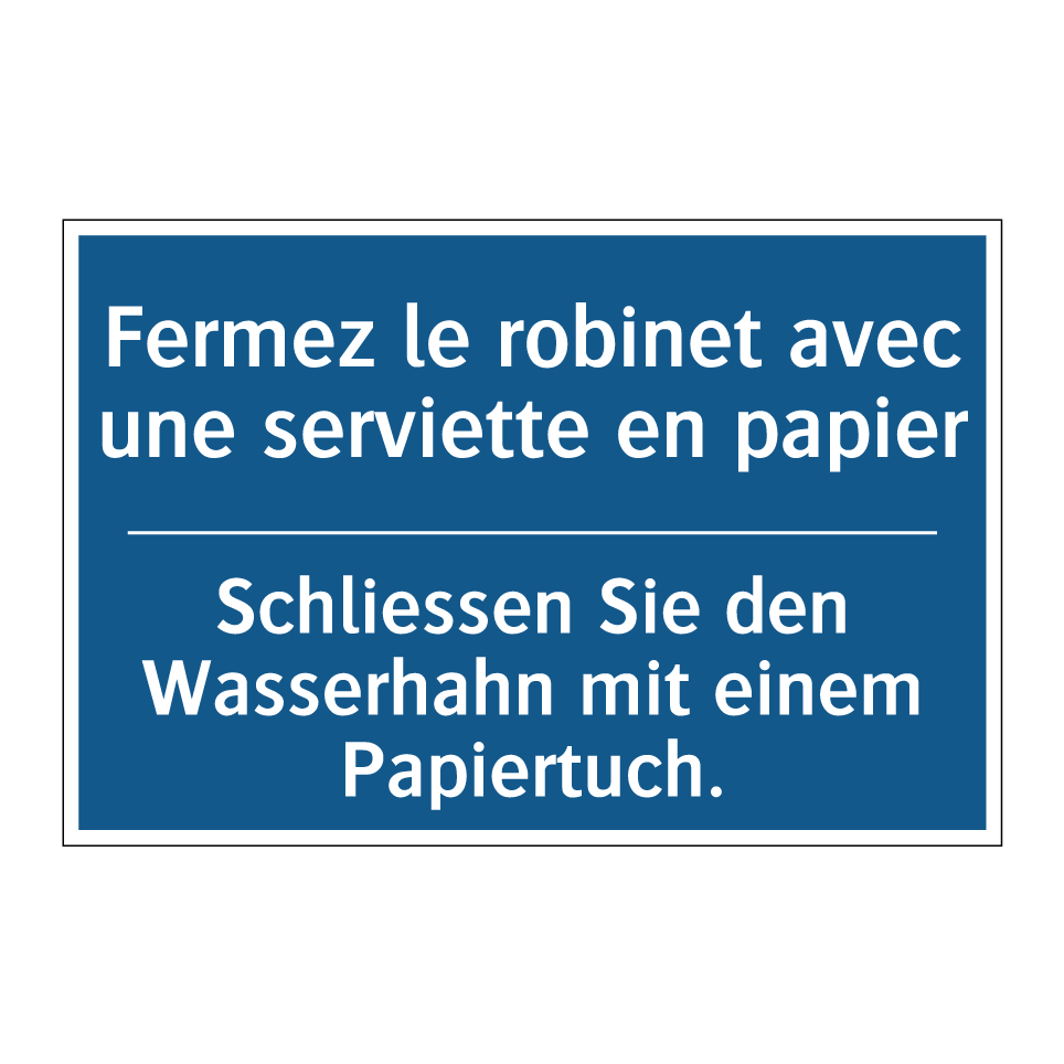 Schliessen Sie den Wasserhahn /.../ - Fermez le robinet avec une serviette /.../