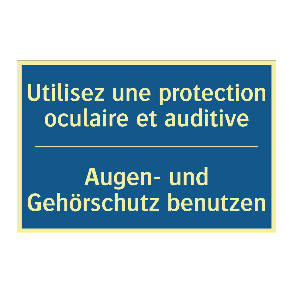Augen- und Gehörschutz benutzen /.../ - Utilisez une protection oculaire /.../