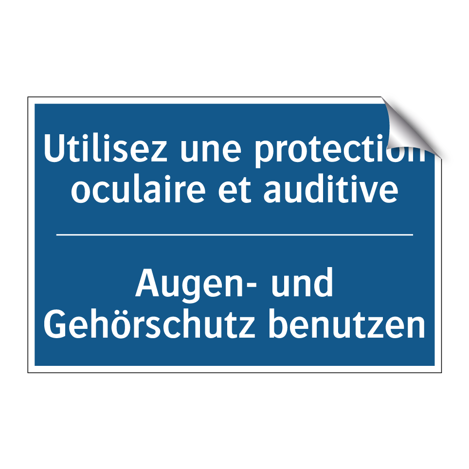 Augen- und Gehörschutz benutzen /.../ - Utilisez une protection oculaire /.../
